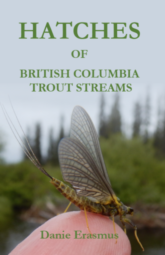 Hatches of British Columbia Trout Streams Hatch Match’r Fly & Tackle