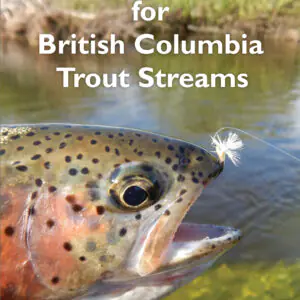 Strategies for British Columbia Trout Streams